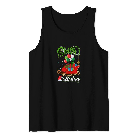 Sleigh all day  : Mickey Disney Christmas, Disney Christmas Tank Tops