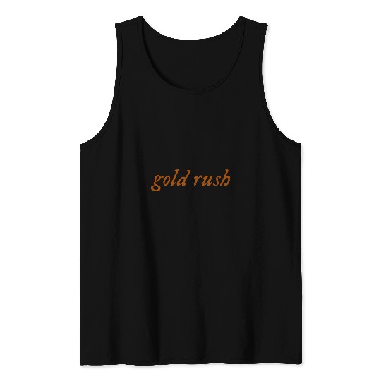 Gold Rush Tayl0r Swift Tank Tops
