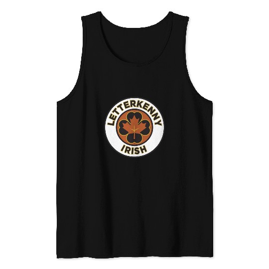 Letterkenny Irish - Letterkenny Tank Tops