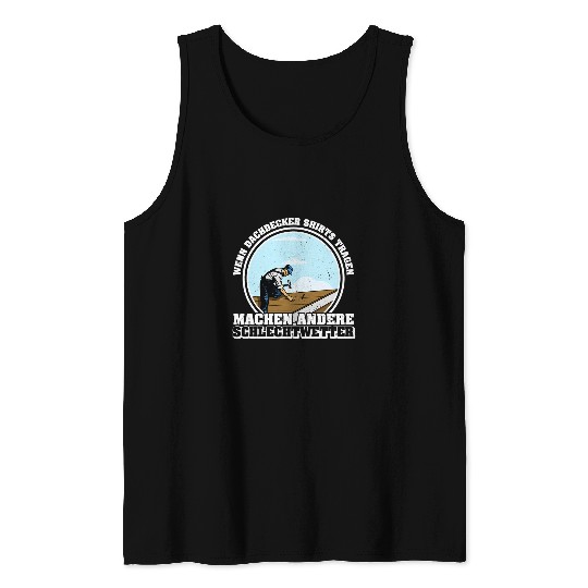 Roofer handyman carpenter construction worker building 18 Tank Tops