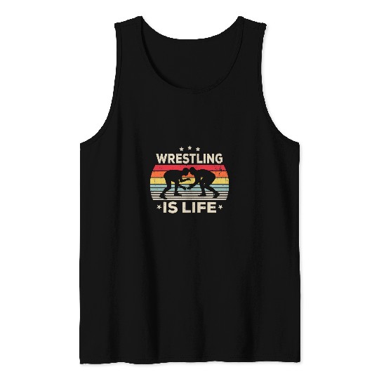 Wrestling Is Life For Girls Women Men Boys Wrestling vintages Tank Tops
