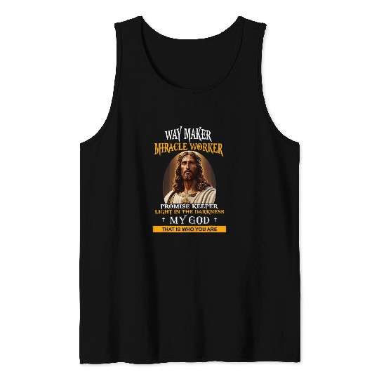 Way Maker Miracle Worker Promise Keeper 5 Tank Tops