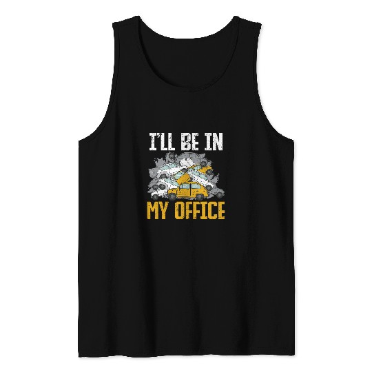 Scrapyard Bell be in my office Junkyard Worker Tank Tops