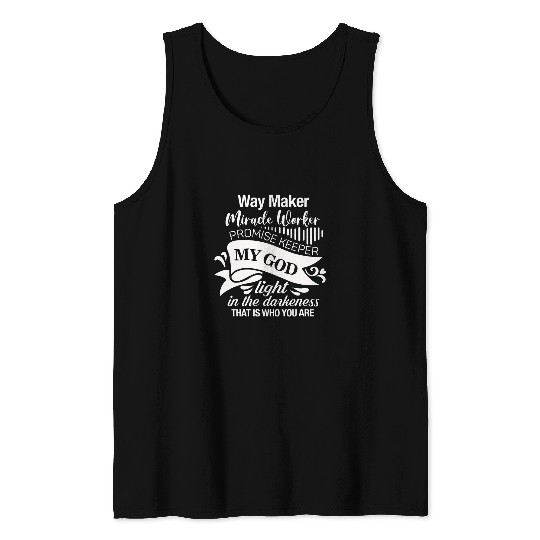 Way maker miracle worker promise keeper Tank Tops
