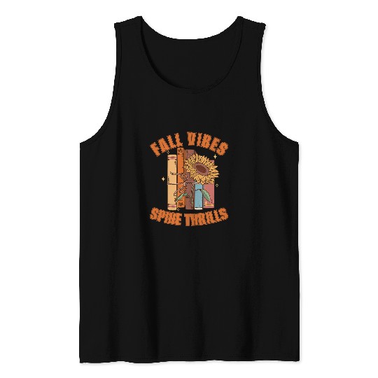 Fall Vibes Spine Thrills Autumn Reading Book Lover Tank Tops