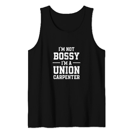 Union Carpenter Union Carpentry Worker 23 Tank Tops