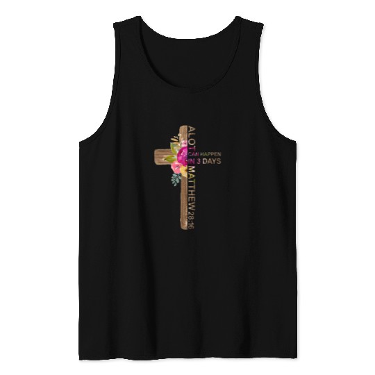 A Lot Can Happen in Three Days Easter Tank Tops