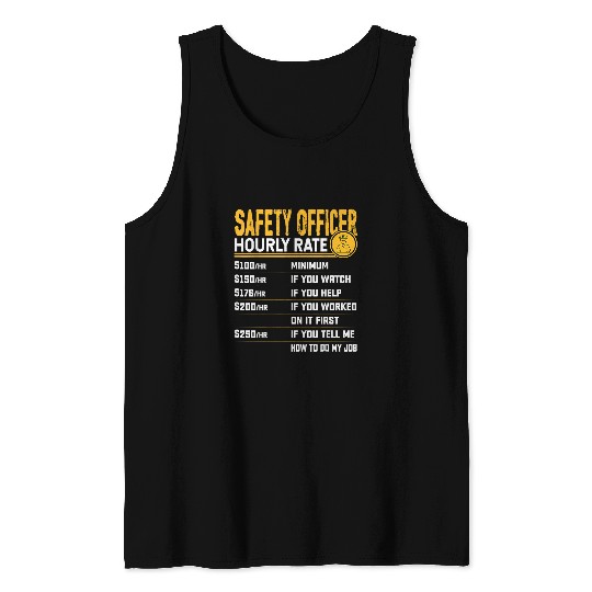Safety Officer Hourly Rate Funny Safety Worker Tank Tops