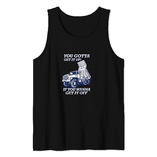 Dump Truck Driver Appreciation Trucker Tank Tops
