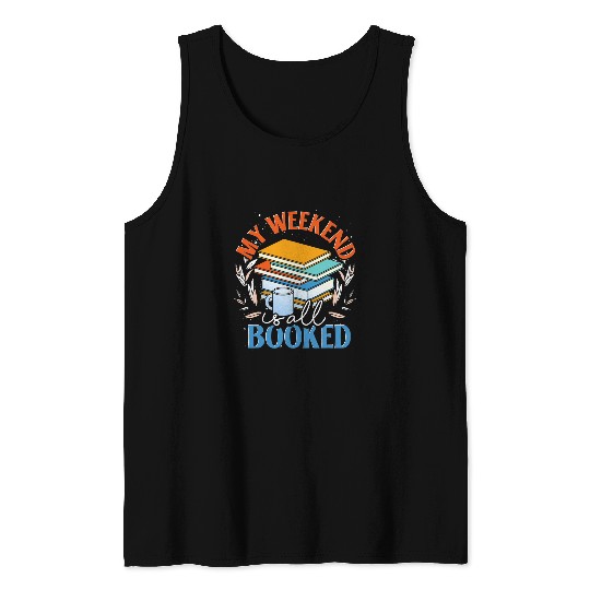 Funny Bookworm Literature Lover Book Nerd Librarian Reading Tank Tops