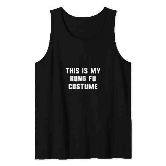 This Is My Kung Fu Halloween Costume Easy Lazy Tank Tops