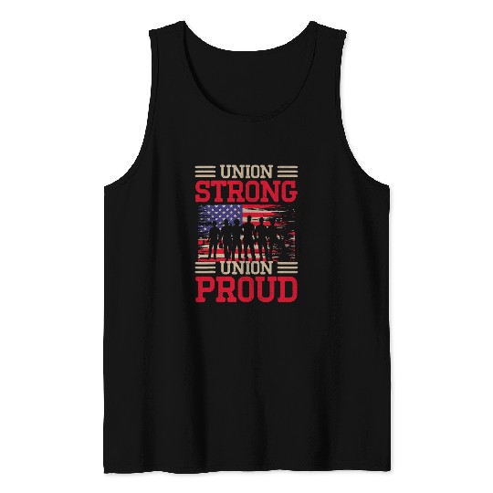 Union Laborer Union Strong Labor Union Worker Union 3 Tank Tops