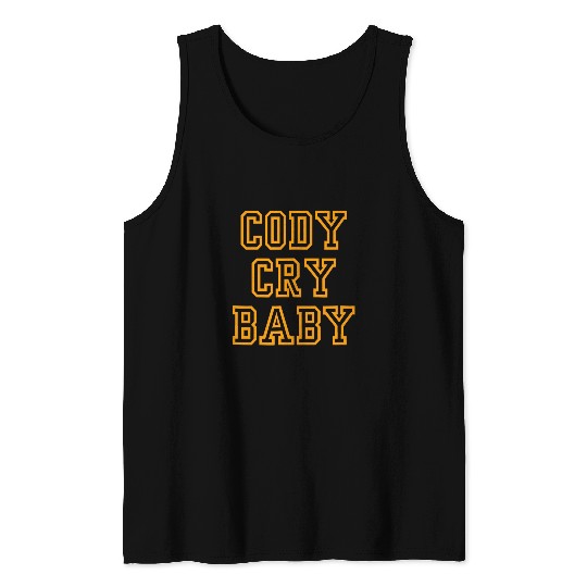 Cody Cry Baby Funny Pro Wrestling 1 Tank Tops