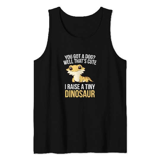 Bearded Dragon Pet I Raise A Tiny Dinosaur Bearded Dragon Tank Tops