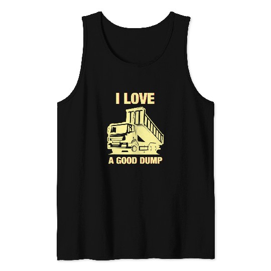 Dump Truck Driver Trucker 1 Tank Tops