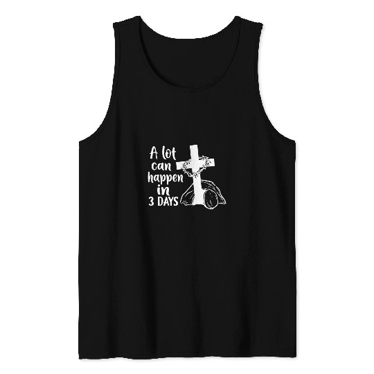 Christian A Lot Can Happen In 3 Days Christian Easter Tank Tops