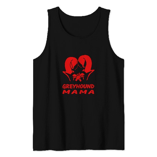 Dog Grayhound I Love Greyhound Mama Mothers Day Galgo Whippet Italian Grey Tank Tops