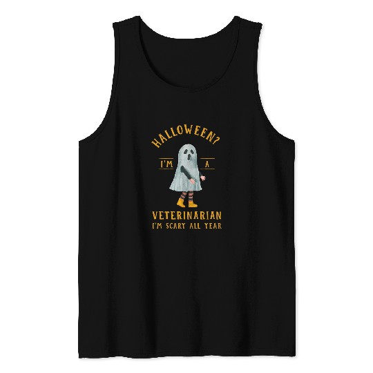 Veterinarian Im Scary All Year Vet Tech Halloween 3 Tank Tops