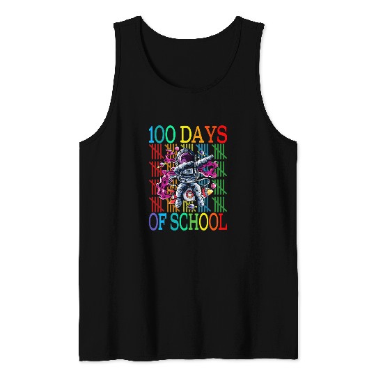 Astronauts 100 Days Of School Astronaut 100 Days Smarter 100th Day Tank Tops