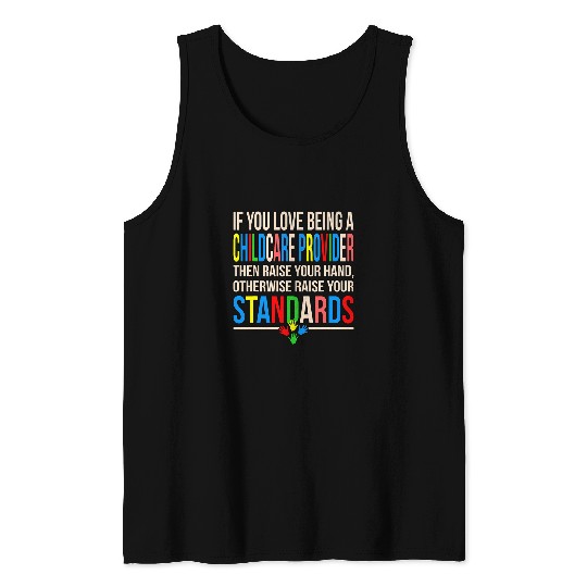Love Being Childcare Provider Daycare Teacher Worker Graphic Tank Tops