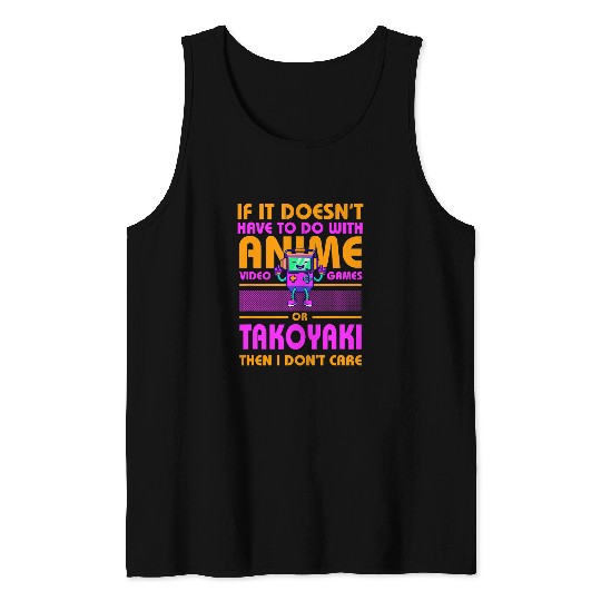 If Its Not Anime or Takoyaki Funny Gamer Humor Gaming Tank Tops