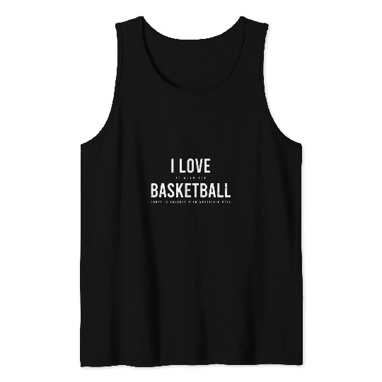 I Love Basketball Design Wrestling Quote Tank Tops