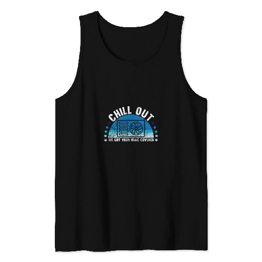 hvac technician chill out funny air conditioning tech quote Tank Tops
