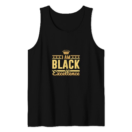 I Am Black Excellence Proud African American History Tank Tops