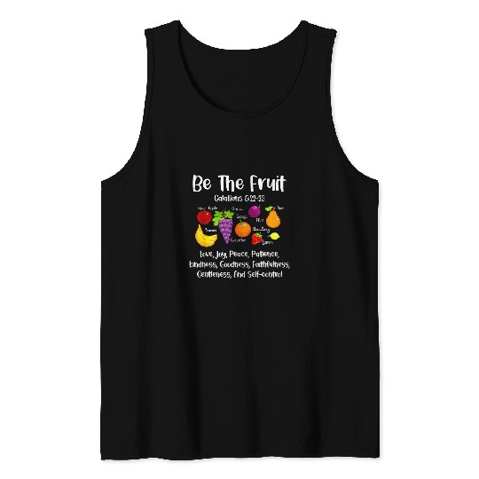 Christian Be the Fruit Of The Spirit Galatians Christian Bible Verse T Tank Tops