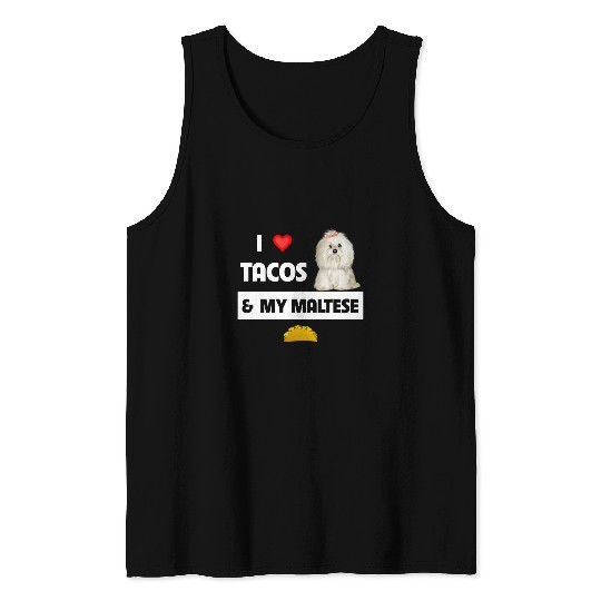 Dog Maltese I Love Tacos and My Maltese Dog Maltipoo Mexican Food Lovers Tank Tops
