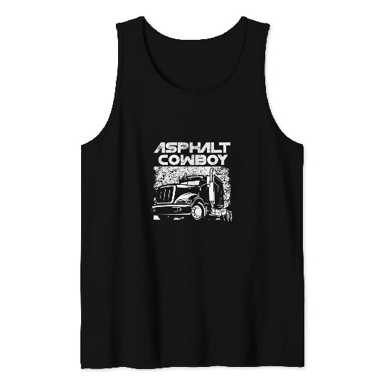 Asphalt Cowboy Truck Driver Gift Tank Tops