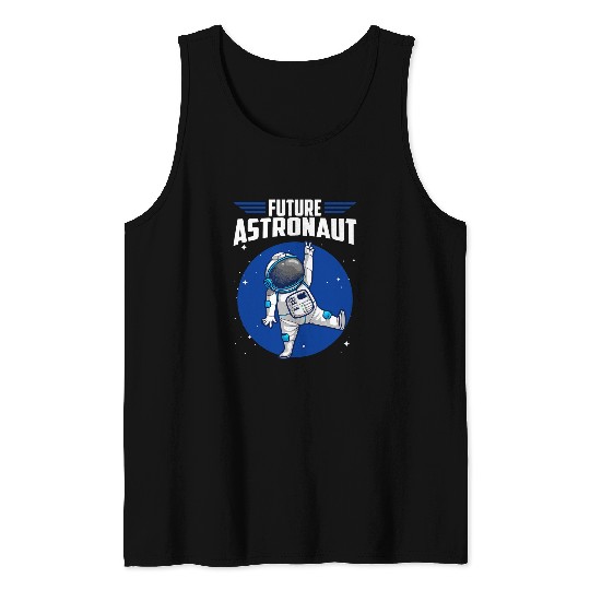 Astronauts Cool Future Astronaut For Kids Boys Girls Spaceman Cosmonaut Tank Tops