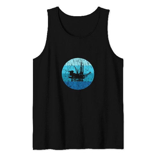 Oil Rig Marine Oildrilling Oilfield Worker Oil Driller Tank Tops