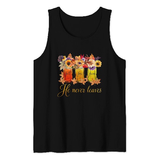 Christian Fall For Jesus He Never Leaves Autumn Christian Prayers Men Christ Tank Tops
