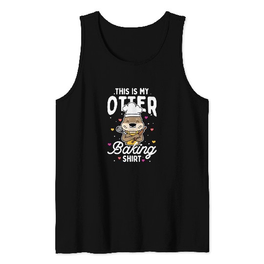 Otters baking ts baker t Otter Baking Tank Tops