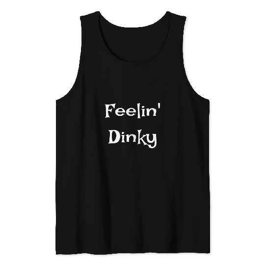 Funny Pickleball Gift Feelin Dinky Sports Paddle Tank Tops