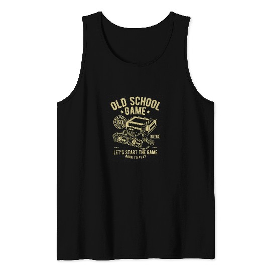 Old School Game old school gift for gamers Tank Tops