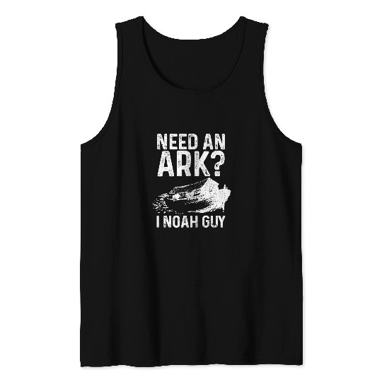 Christian Need An Ark I Noah Guy Funny Christian Pastor Bible Jesus369 Christ Tank Tops