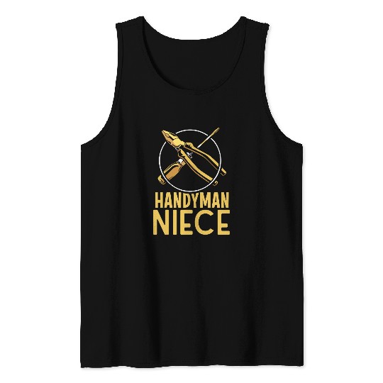 Handyman Niece Diy Hobby Worker Tinkerer Tank Tops