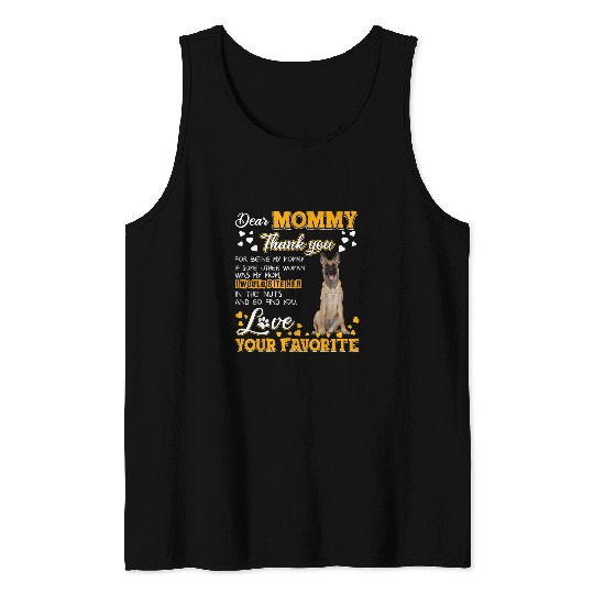 Belgian Shepherd Dear Mommy Thank You For Being My Mommy Tank Tops