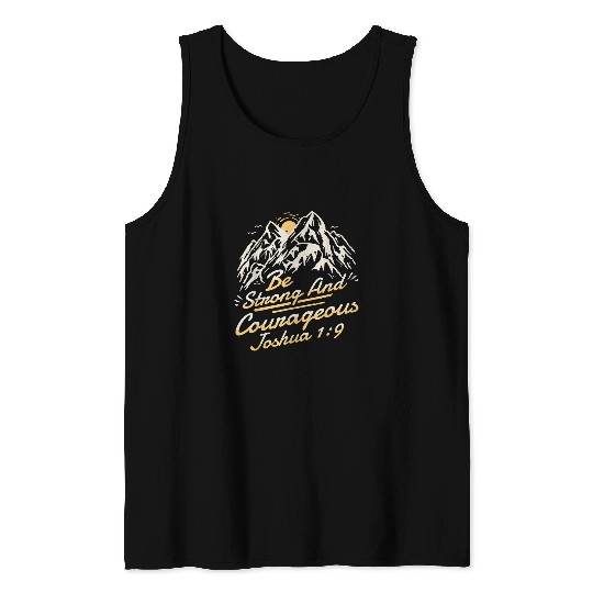 Joshua 19 Be Strong And Courageous Tank Tops