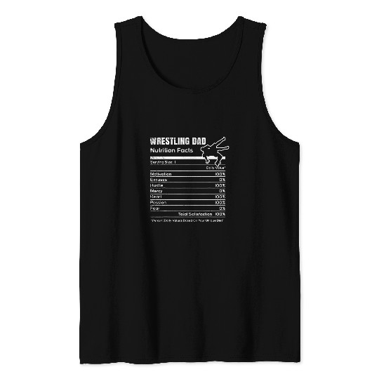Wrestling MMA wrestler Funny DAD nutrition facts theme Tank Tops
