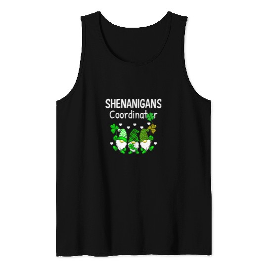 Its Time For Shenanigans Coordinator Happy St Patricks Day Tank Tops