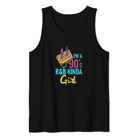 Im a 90s Rb Kinda Girl Tank Tops
