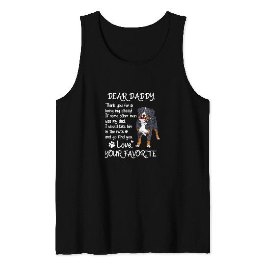 Dear Daddy Bernese Mountain Dog Dad Fathers Day Tank Tops