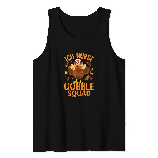 ICU nurses Gobble Squad Thanksgiving Hospital nurses Lover 1 Tank Tops