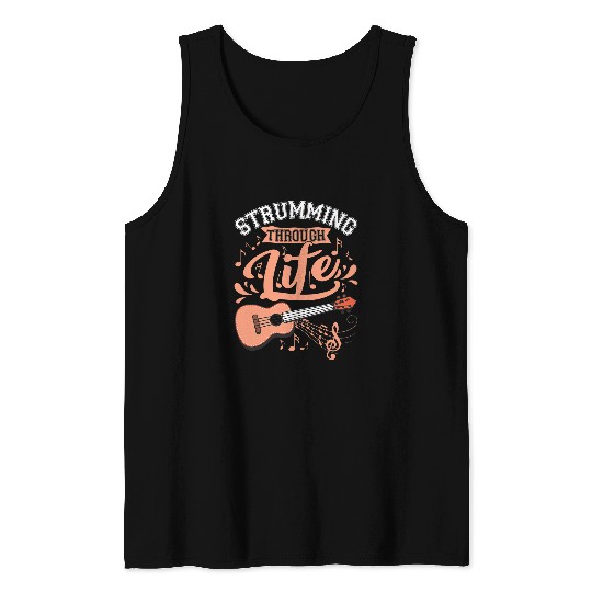 Guitarist Strumming Through Life Guitar Uke Music Teacher Ukulele 2 Guitar Tank Tops