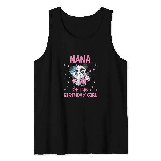 Funny Bear Nana Of The Birthday Girl Panda Bear Party Matching Family Cute Bears Tank Tops