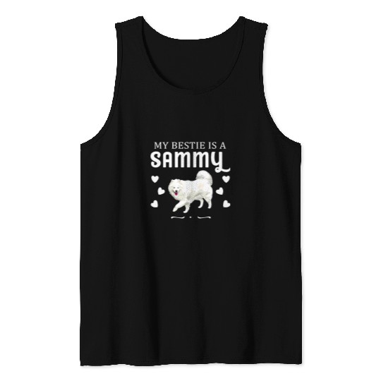 Dog Samoyed My Bestie Is A Sammy Samoyed Dog Lovers Tank Tops