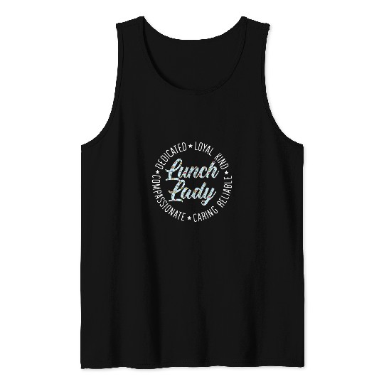 Lunch Lady Cafeteria Worker Dinner Lady Cook Job Profession Tank Tops
